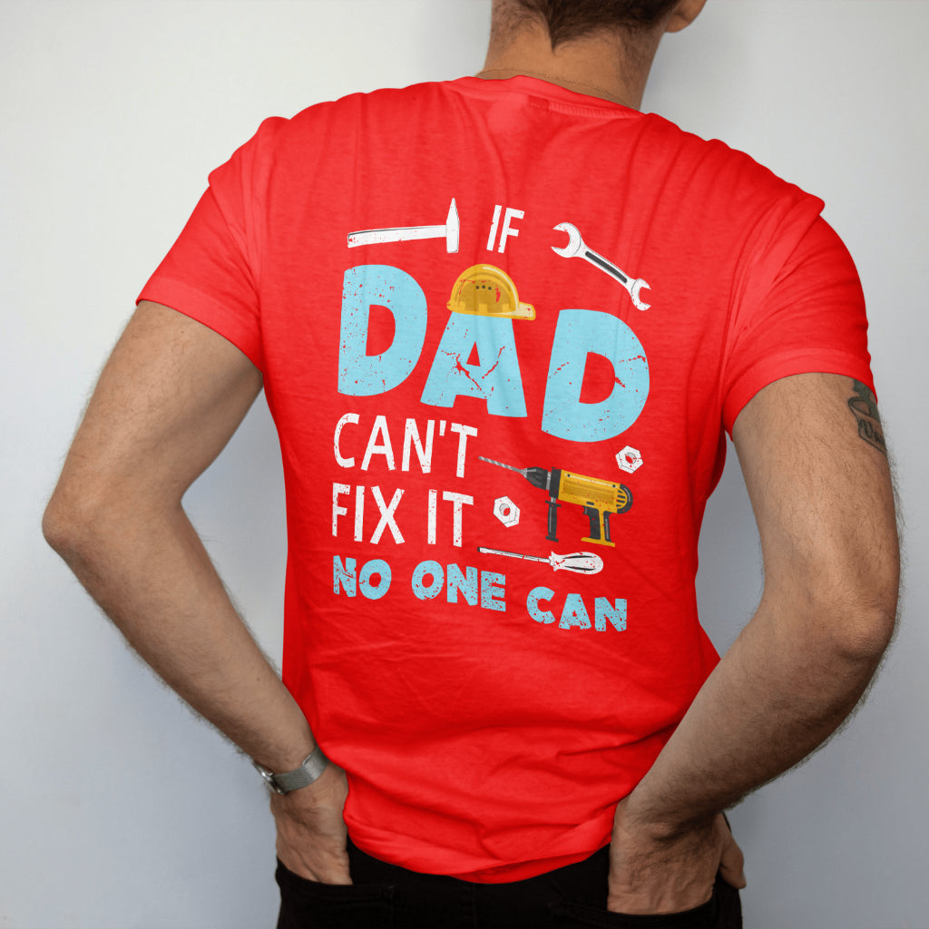 IF DAD CANT FIX IT NO ONE CAN